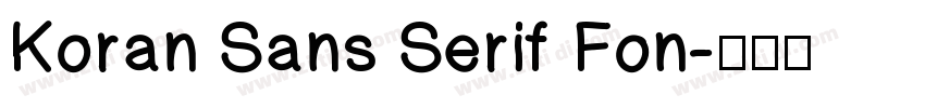 Koran Sans Serif Fon字体转换